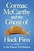 Cormac McCarthy and the Ghost of Huck Finn