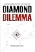 Diamond Dilemma by Tariq Hussain