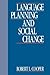 Language Planning and Social Change by Robert L. Cooper