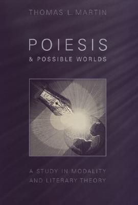 Poiesis and Possible Worlds: A Study in Modality and Literary Theory (Hardcover)