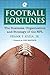 Football Fortunes: The Business, Organization and Strategy of the NFL