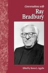 Conversations with Ray Bradbury by Steven L. Aggelis
