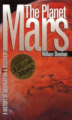The Planet Mars: A History of Observation and Discovery (Anthropological Papers of the)