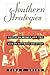 Southern Strategies: Southern Women and the Woman Suffrage Question