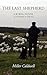 The Last Shepherd by Miller Caldwell