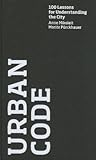 Urban Code: 100 L...