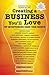 Creating a Business You'll ...
