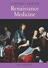 Renaissance Medicine Renaissance Medicine