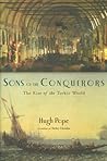 Sons of the Conquerors: The Rise of the Turkic World