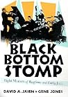 Black Bottom Stomp: Eight Masters of Ragtime and Early Jazz (MEDIA AND POPULAR CULTURE)