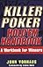 Killer Poker Hold'em Handbook: A Workbook for Winners