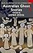 Australian Ghost Stories by James Doig