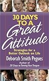 30 Days to a Great Attitude: Strategies for a Better Outlook on Life