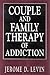 Couple and Family Therapy of Addiction (Library of Substance Abuse Treatment)