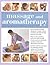 The Complete Book of Massage and Aromatherapy by Catherine Stuart The Complete Book of Massage and Aromatherapy by Catherine Stuart