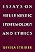 Essays on Hellenistic Epistemology and Ethics