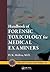 Handbook of Forensic Toxicology for Medical Examiners (Practical Aspects of Criminal and Forensic Investigations)