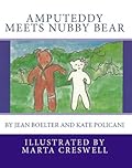 Amputeddy Meets Nubby Bear