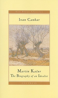 Martin Kacur - The Biography of an Idealist (Paperback)