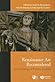 Renaissance Art Reconsidered by Carol M. Richardson