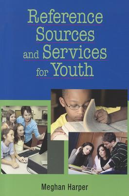 Reference Sources and Services for Youth (Paperback)