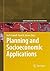 Planning and Socioeconomic Applications (Geotechnologies and the Environment, 1)