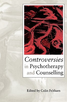 Controversies in Psychotherapy and Counselling (Paperback)