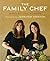 The Family Chef: Make Your ...