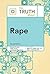 The Truth About Rape