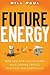 Future Energy: How the New ...