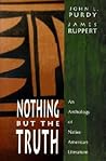 Nothing But the Truth: An Anthology of Native American Literature