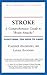 Stroke: A Comprehensive Guide to 'Brain Attacks' Everything You Need to Know (Your Personal Health)