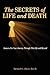The Secrets of Life and Death by Richard G. Shear