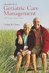 Handbook of Geriatric Care Management