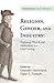 Religion, Gender, and Industry by Geordan Hammond