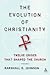 The Evolution of Christiani...