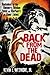 Back from the Dead by Kevin J. Wetmore Jr.
