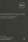 Reading the Law: Studies in Honour of Gordon J. Wenham (The Library of Hebrew Bible/Old Testament Studies, 461)