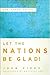 Let the Nations Be Glad! D.V.D. Study Guide