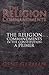 The Religion Commandments: The Religion Commandments in the Constitution: A Primer
