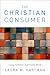 The Christian Consumer: Liv...