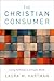 The Christian Consumer by Laura M. Hartman