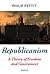 Republicanism by Philip Pettit