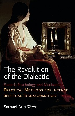 Revolution of the Dialectic: Esoteric Psychology and Meditation (Paperback)