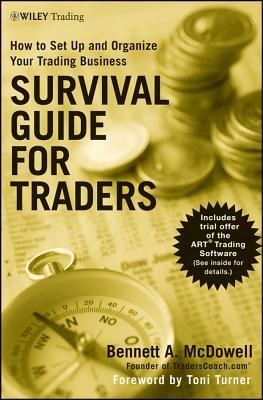 Survival Guide for Traders: How to Set Up and Organize Your Trading Business (Wiley Trading)