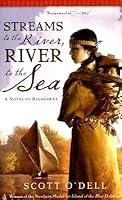 Streams to the River, River to the Sea by Scott O'Dell