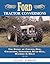 Ford Tractor Conversions: T...