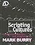 Scripting Cultures: Architectural Design and Programming (Architectural Design Primer)