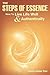 The Steps of Essence: How to Live Life Well and Authentically