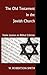 The Old Testament in the Jewish Church: Twelve Lectures on Biblical Criticism